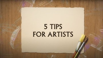 5 tips for artists | Seekers Notes