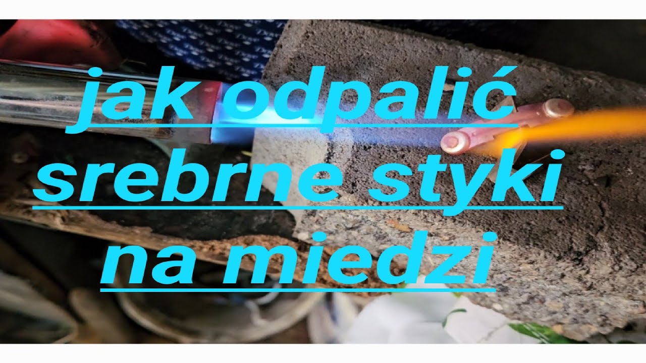 jak odpalić srebrne styki na miedzi