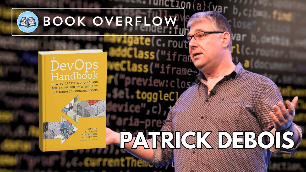 Patrick Debois Reflects on The DevOps Handbook - YouTube