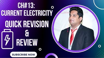 |Ch 13 Current Electricity Quick Revision and Review By Sir. Adil Razzaq|