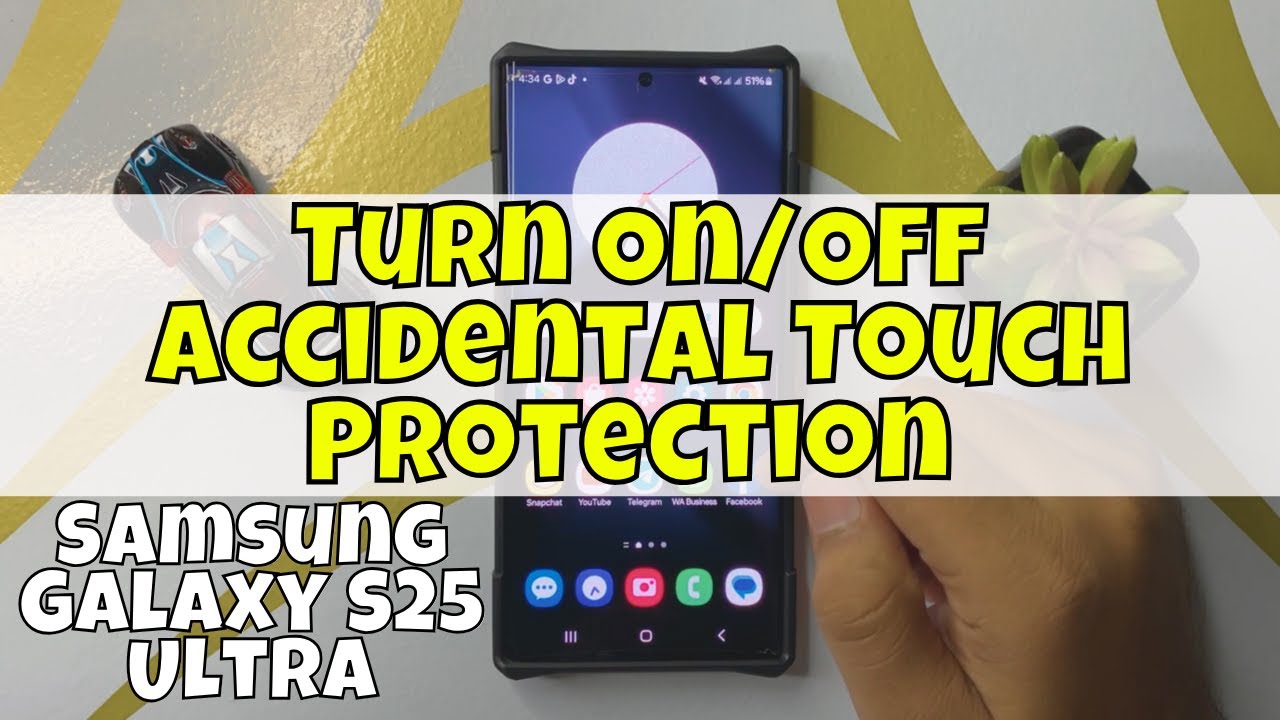 How to Turn On/Off Accidental Touch Protection Samsung Galaxy S25 Ultra ...