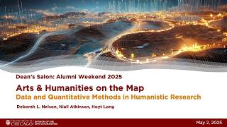 Dean’s Salon: Arts & Humanities on the Map: Data and Quantitative Methods in Humanistic Research Profile