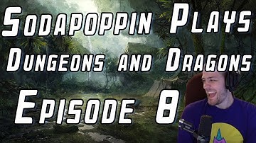 Sodapoppin Plays D&D with Friends | Episode 8