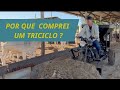 🧑‍🦼POR QUE COMPREI ESTE TRICICLO?