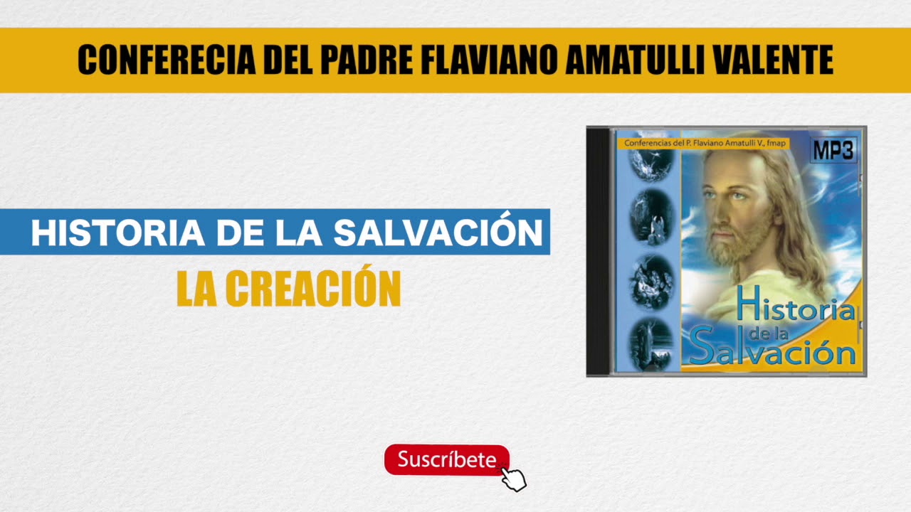 2 La creación - Historia de la salvación - Padre Flaviano Amatulli Valente
