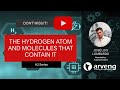 The Hydrogen Atom and Molecules that Contain It