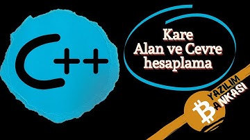 C++ Kare Alan Çevre Hesaplaması