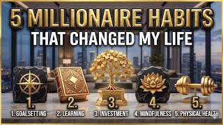 5 Millionaire Habits that Changed My Life | @Financial_Disclosure