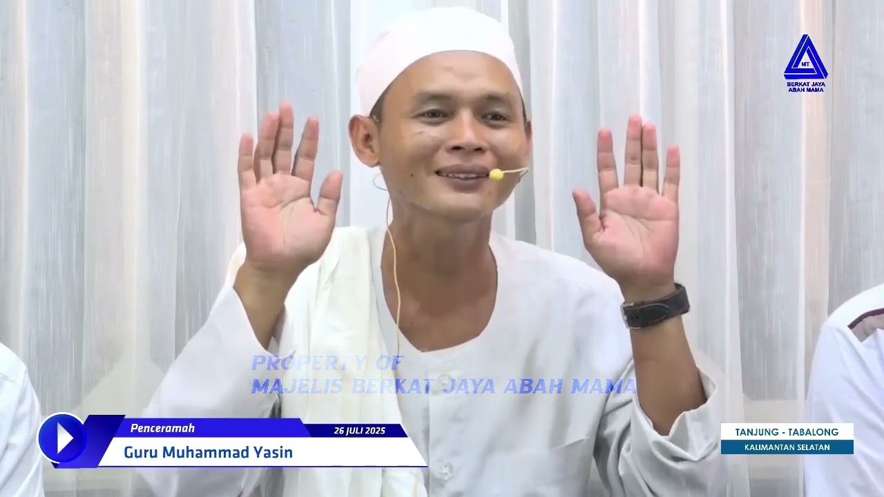 Rutinan Majelis Berkat Jaya Abah Mama AL IHSAN Tanjung, Tabalong - KalSel (SABTU, 26 JULI 2025)