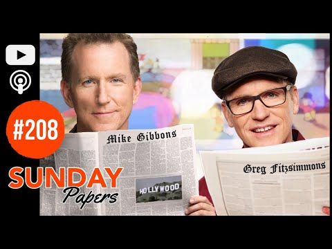 Sunday Papers | Greg Fitzsimmons and Mike Gibbons