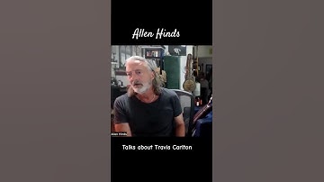 Allen Hinds talks about Travis Carlton