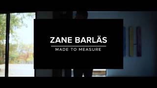 Made to Measure - ZANE BARLÄS Commercial