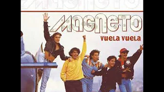 Magneto - Vuela Vuela (Instrumental Original & Coros) Remasterizada Magneto - Vuela Vuela (Instrumental Original & Coros) Remasterizada