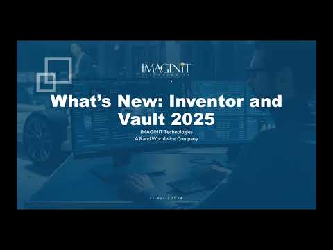 What's New Autodesk Inventor and Vault 2025