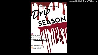 Drip Squad-Right There