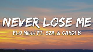 Flo Milli - Never Lose Me (Remix) (Lyrics) ft. SZA \& Cardi B