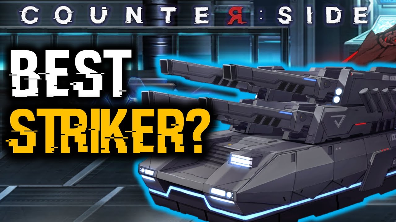 THIS TANK IS A MUST HAVE STRIKER!?! | Counter:Side