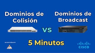 Dominios de Colisión vs Dominios de Broadcast en 5 Minutos | CCNA 2026