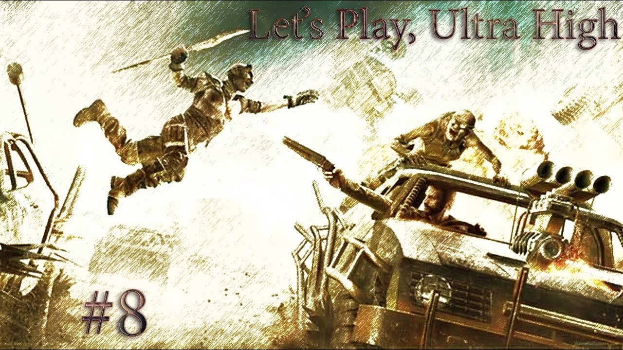 8) Mad Max (Риппер!)) [Let's Play, Ultra High, 1080p]