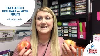 Talk About Feelings — with Fruit!