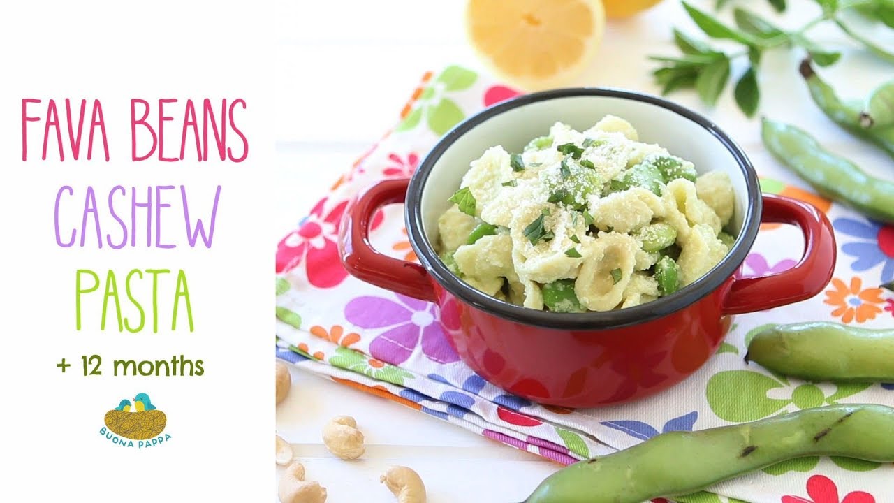 Fava Beans and Cashew Cream Pasta, +12 Months recipe | BuonaPappa