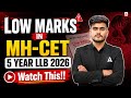 Low Marks In MH CET 5 YEAR LLB 2026 | Watch this | Complete Analysis