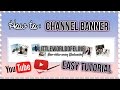 How To Make A YouTube Banner / Channel Art Tutorial