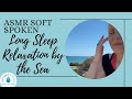 ASMR Summery ☀️ Long Guided Relaxation by the Sea 🌊