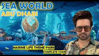 SeaWorld Abu Dhabi | The World`s largest Marine Life Aquarium | New Attraction in Abu Dhabi