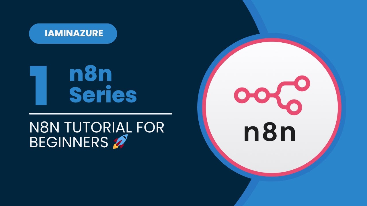 n8n Tutorial for Beginners | Build Powerful No-Code Automations with ...