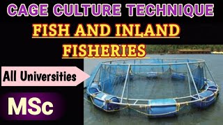 Cage Culture technique of fish and Inland Fisheries MSc Semester 4