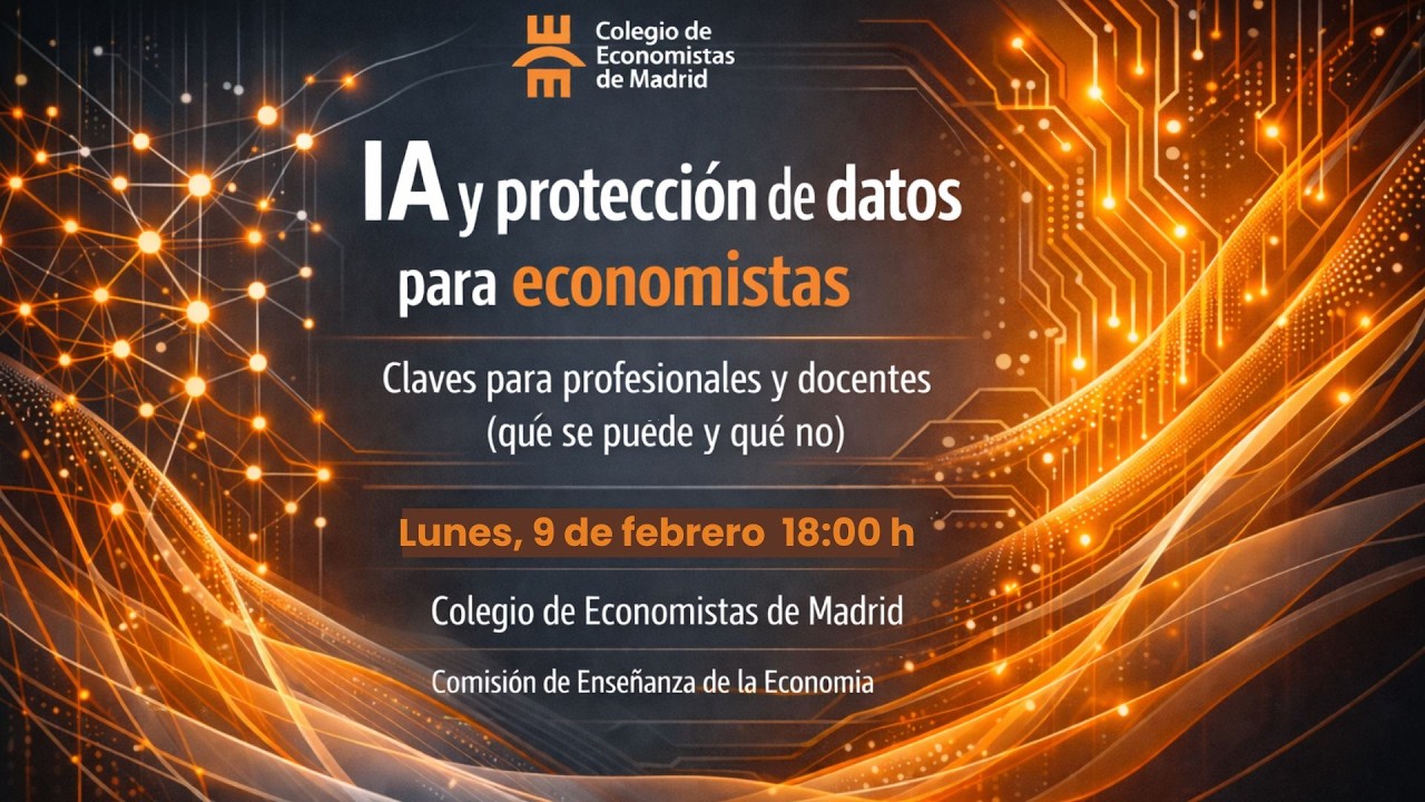 IA y protección de datos para economistas: claves para profesionales (qué se puede y qué no)