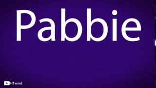 How To Pronounce Pabbie