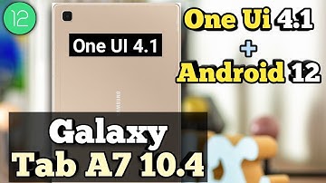 Galaxy Tab A7 10.4 One Ui 4.1 Update || Samsung TAB A7 10.4 New Update