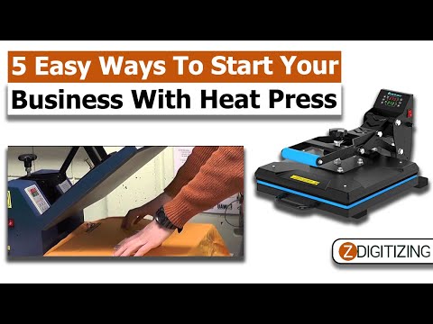 5 Easy Ways to Start Your Business with a Heat Press | Heat Press | ZDigitizing