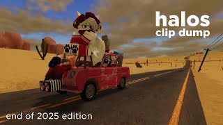 halos clip dump: end of 2025 edition