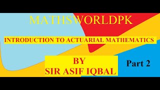 Introduction to Actuarial Mathematics (Part 2)