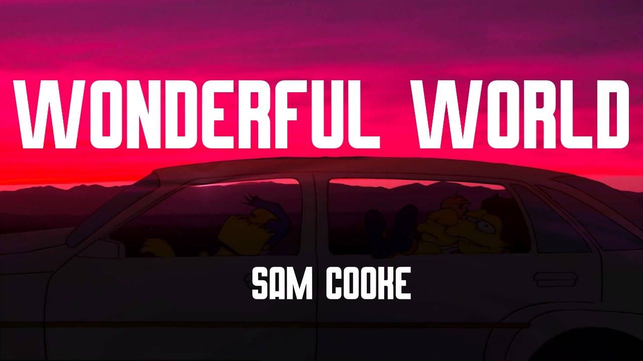 Sam Cooke Wonderful World (Lyrics) YouTube