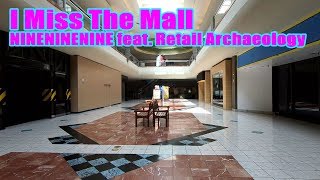 I Miss the Mall - NINENINENINE feat. Retail Archaeology | Official Music Video