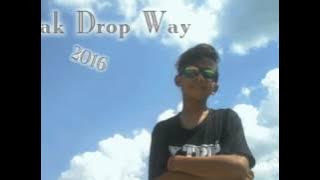 Break drop way 2016 (dj fahmi)