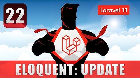 Eloquent: Actualizar registros en base de datos - Curso Laravel 11 desde cero