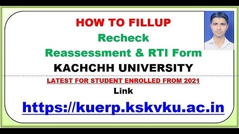 How to Fill up Reassessment Form Kachchh University RTI Form Kachchh University by Sama Soyab