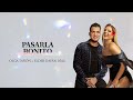 Olga Tañón &amp; Elder Dayán Díaz - Pasarla Bonito  (Lyric Video)