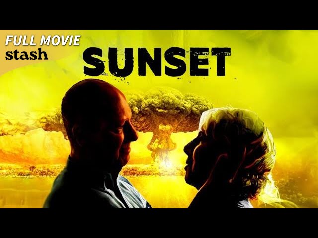 Sunset | War Drama | Full Movie | Nuclear Apocalypse class=