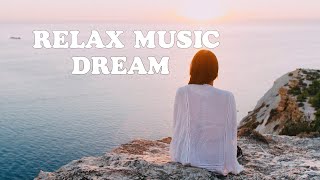 Relaxing Music 🎧 Chill Out Relax 🎧 Shofik-Dream