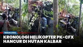 Kronologi Helikopter Pk-Cfx Hilang Kontak Di Sekadau Kalbar Yang Bawa 8 Orang, Ekor Ditemukan