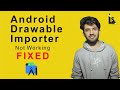 How To Fix Android Drawable Importer with Android Studio 4.1.1 + 2021 Urdu/Hindi