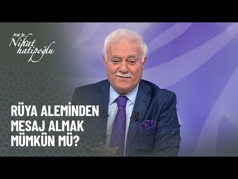 Rüya aleminden mesaj almak mümkün mü? - Nihat Hatipoğlu ile Kur'an ve Sünnet 4 Aralık 2022