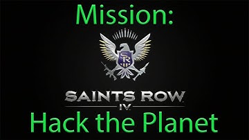 saints row 4 mission Hack the Planet