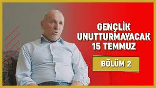 15 Temmuz Gençlik Unutturmayacak 2 Şehit Ümit Çoban